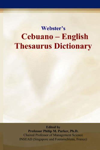 Cebuano to English Dictionary and Thesaurus. .